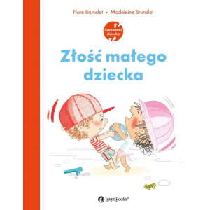Zrozumieć dziecko. złość małego dziecka