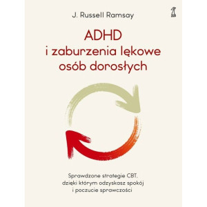 Adhd i zaburzenia lękowe osób dorosłych