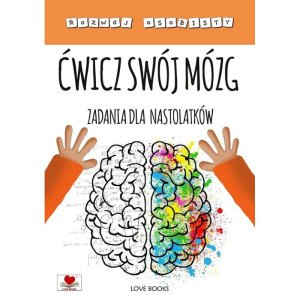 Ćwicz swój mózg. zadania dla nastolatków