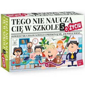 Tego nie nauczą cię w szkole 5. o życiu