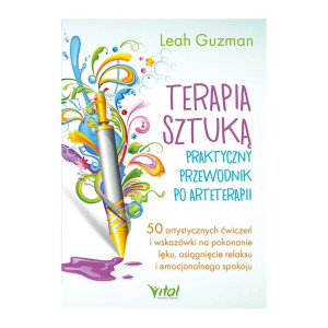Terapia sztuką. praktyczny przewodnik po arteterapii