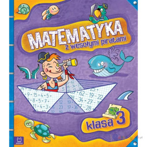 Matematyka z wesołymi piratami. klasa 3