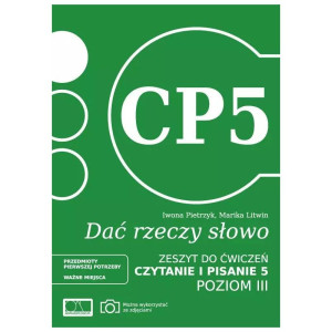 Dać rzeczy słowo. czytanie i pisanie 5 - poziom 3