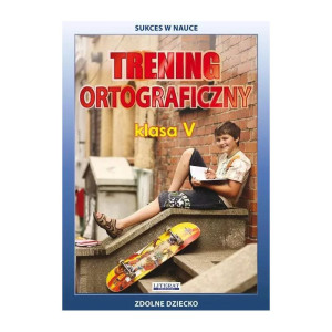 Trening ortograficzny. klasa 5
