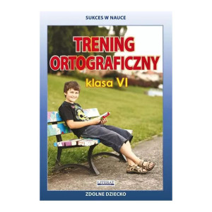 Trening ortograficzny. klasa 6