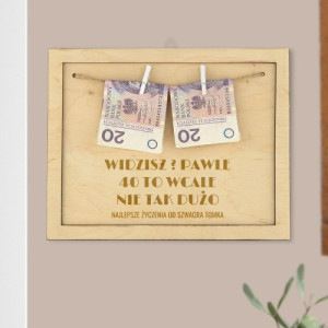 Ramka na pieniądze na urodziny - 40 to nie tak dużo
