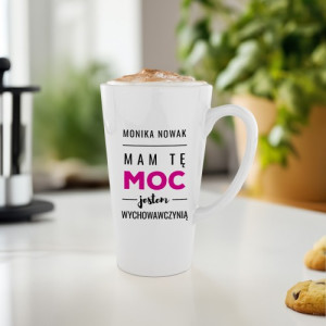 Kubek latte z nadrukiem dla wychowawcy - Mam tę moc