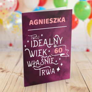 Kartka na 60 urodziny dla niej - Wiek idealny