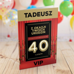 Kartka na 40 urodziny dla niego - VIP