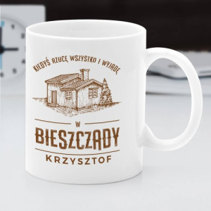 Kubek z nadrukiem dla miłośnika gór - Wyjechać w Bieszczady