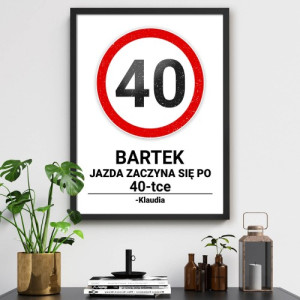 Obraz na płótnie w ramce (30x40 cm) na 40 urodziny - Nie hamuj