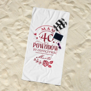 Ręcznik plażowy (70 x 140) z nadrukiem na urodziny dla niej - Mam powody