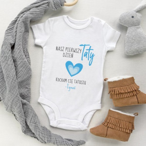 Body niemowlęce r. 68 z nadrukiem dla chłopca - Pierwszy Dzień Taty