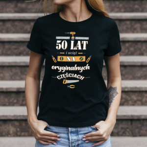 Koszulka damska z nadrukiem na 50 urodziny Rozmiar L - Nie do zdarcia