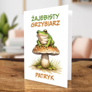 Kartka z życzeniami dla grzybiarza - Żajebisty grzybiarz