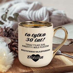 Kubek ze złotym uchem na 30 urodziny dla niej - Wciąż młoda