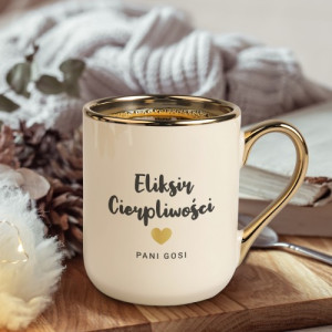Kubek ze złotym uchem z nadrukiem dla nauczycielki - Eliksir cierpliwości
