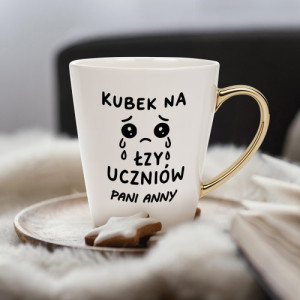Kubek do kawy ze złotym uchem i nadrukiem dla nauczycielki - Łzy uczniów