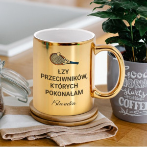 Kubek z nadrukiem złoty dla tenisistki - Łzy przeciwników
