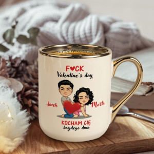 Kubek ze złotym uchem i nadrukiem dla pary - Fuck Valentine