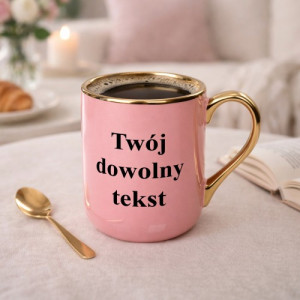 Kubek do kawy różowy ze złotym uchem i nadrukiem - Twój tekst