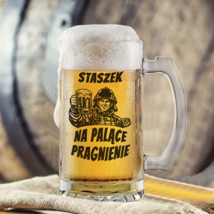 Kufel do piwa z nadrukiem dla strażaka - Palące pragnienie