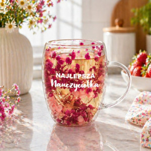Szklanka termiczna z kwiatami i nadrukiem dla nauczycielki - Najlepsza