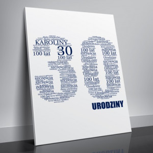 Obraz na płótnie 50x70 cm z Twoich słów - 30-te urodziny