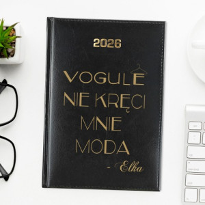 Kalendarz na 2026 z nadrukiem - VOGULE nie kręci mnie moda
