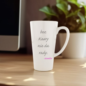 Kubek latte z nadrukiem - Bez kawy nie da rady