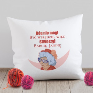 Poduszka z nadrukiem - Niezastąpiona Babcia