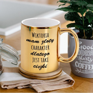 Złoty kubek z nadrukiem dla niej - Charakter