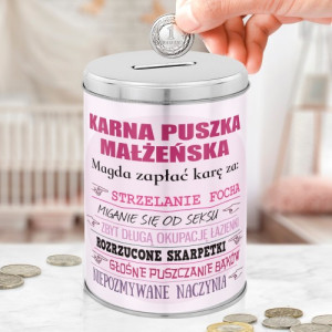 Skarbonka metalowa z nadrukiem dla żony - Karna skarbonka małżeńska