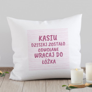 Poduszka z nadrukiem - Dzisiaj zostało odwołane