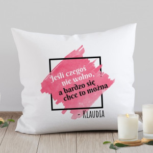 Poduszka z personalizacją na prezent - Jeśli czegoś nie wolno
