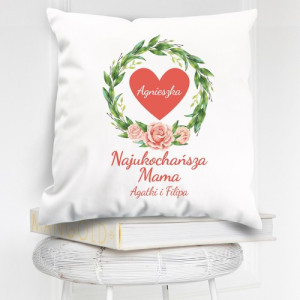 Poduszka z nadrukiem dedykacji dla mamy -  Wianek Róż