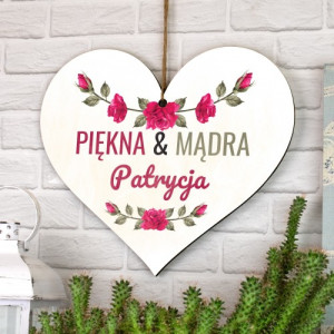 Tabliczka serce z dedykacją - Dla Pięknej i Mądrej