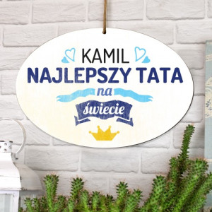 Tabliczka z dedykacją na prezent dla taty - Najlepszy