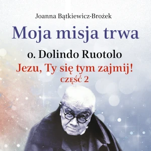 Moja misja trwa - Audiobook
