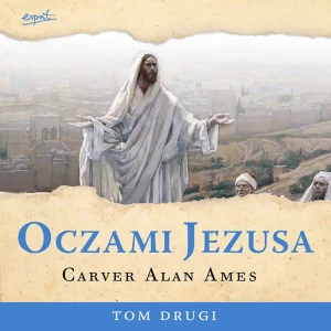 Oczami Jezusa, tom II - Audiobook