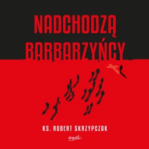 Nadchodzą barbarzyńcy - Audiobook