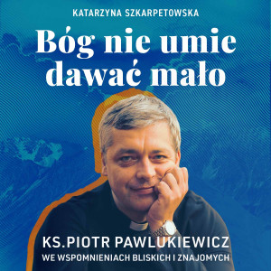 Bóg nie umie dawać mało - audiobook