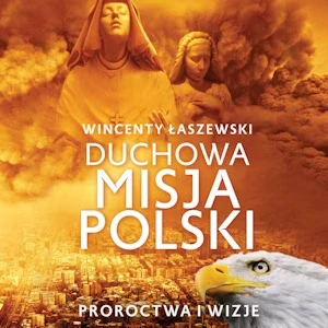 Duchowa misja Polski - Audiobook