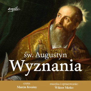 Św. Augustyn. Wyznania. Audiobook