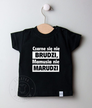 Czarne się nie brudzi- Mamusia nie marudzi