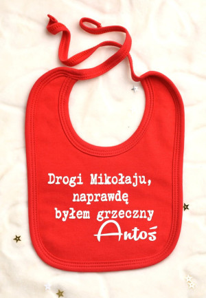 Śliniak z nadrukiem Drogi Mikołaju naprawdę byłem grzeczny + imię