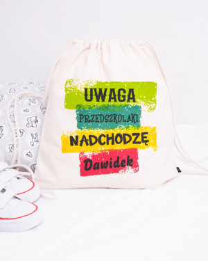Worek "uwaga przedszkolaki nadchodzę + imię"