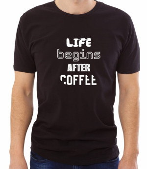 Koszulka life begins after coffee