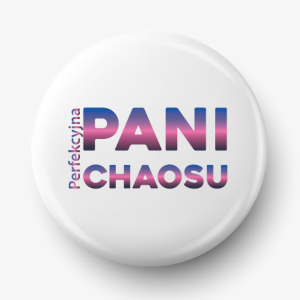 Button perfekcyjna pani chaosu