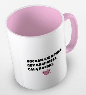 Kubek kocham cię nawet gdy kradniesz